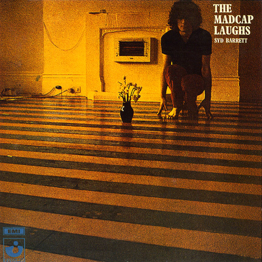 The Madcap Laughs (Syd Barrett) (1970)